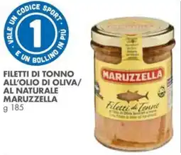 Italmark Filetti di tonno all'olio di oliva/ al naturale MARUZZELLA offerta