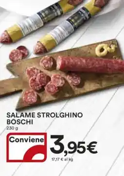 Ipercoop Salame strolghino BOSCHI offerta