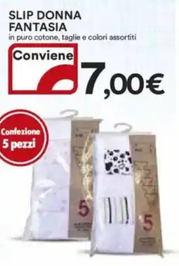 Ipercoop Slip donna fantasia offerta