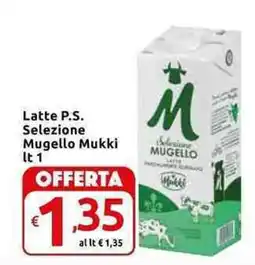 Carrefour Express Latte P.S. Selezione Mugello Mukki offerta