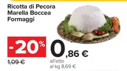 Carrefour Ricotta di Pecora Marella Boccea Formaggi offerta