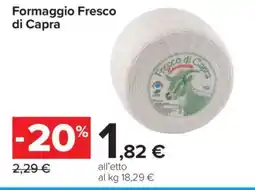 Carrefour Formaggio Fresco di Capra offerta
