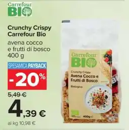 Carrefour Crunchy Crispy Carrefour Bio offerta