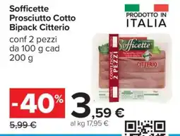 Carrefour Sofficette Prosciutto Cotto Bipack Citterio offerta