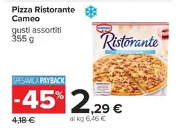 Carrefour PIZZA RISTORANTE CAMEO offerta