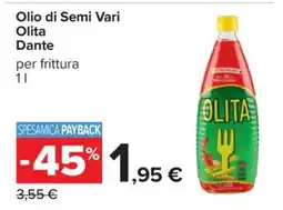 Carrefour Olio di Semi Vari Olita Dante offerta