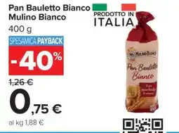 Carrefour Pan Bauletto Bianco Mulino Bianco offerta