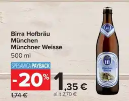 Carrefour Birra Hofbräu München Münchner Weisse offerta