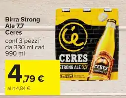 Carrefour BIRRA STRONG ALE 7,7 CERES offerta