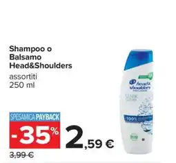 Carrefour Shampoo o Balsamo Head&Shoulders offerta