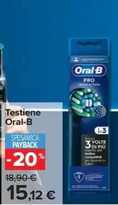 Carrefour Testiene Oral-B offerta