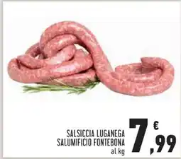 Conad SALSICCIA LUGANEGA SALUMIFICIO FONTEBONA offerta