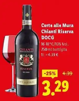 Lidl Corte alle Mura Chianti Riserva DOCG offerta