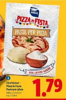Lidl Chef Select - Pizza in Festa Pasta per pizza offerta