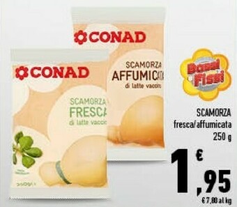 Conad Conad - scamorza fresca 250 g(ml) offerta