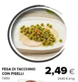 Tigre Fesa di tacchino con piselli offerta