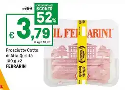Iper La Grande Prosciutto Cotto di Alta Qualità FERRARINI offerta