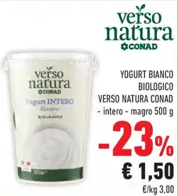 Conad Superstore Yogurt bianco biologico VERSO NATURA CONAD offerta
