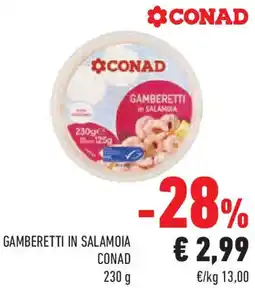 Conad Superstore Gamberetti in salamoia CONAD offerta