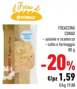 Conad Superstore Focaccina CONAD offerta