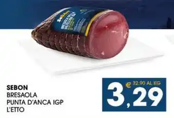 SeBón Supermercati Sebon bresaola punta d'anca IGP l'etto offerta