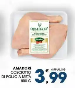 SeBón Supermercati Amadori cosciotto di pollo a metà offerta