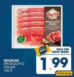SeBón Supermercati Negroni prosciutto crudo offerta
