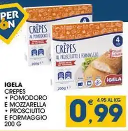 SeBón Supermercati Igela crepes pomodoro e mozzarella-prosciutto e formaggio offerta