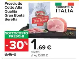 Carrefour Prosciutto Cotto Alta Qualità Gran Bontà Beretta offerta