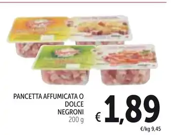Spazio Conad Negroni Pancetta Affumicata o Dolce 200g offerta
