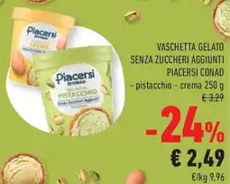 Conad Superstore Vaschetta gelato senza zuccheri aggiunti PIACERSI CONAD offerta