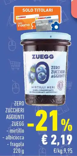 Conad Superstore Zero zuccheri aggiunti ZUEGG offerta