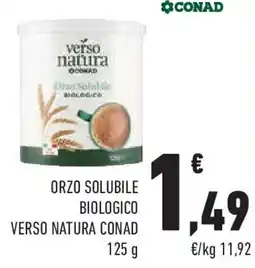 Conad Superstore Orzo solubile biologico VERSO NATURA CONAD offerta
