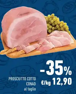 Conad Superstore Prosciutto cotto CONAD offerta