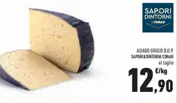 Conad Superstore Asiago grigio d.o.p. SAPORI&DINTORNI CONAD offerta