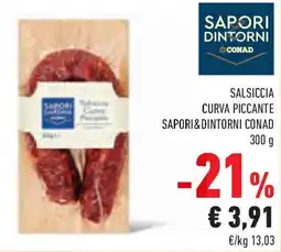 Conad Superstore Salsiccia curva piccante SAPORI&DINTORNI CONAD offerta