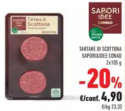 Conad Superstore Tartare di scottona SAPORI&IDEE CONAD offerta