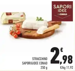 Conad Superstore Stracchino SAPORI&IDEE CONAD offerta