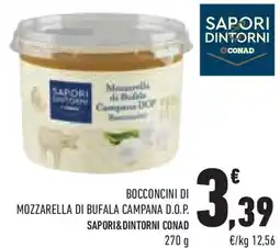 Conad Superstore Bocconcini di mozzarella di bufala campana D.O.P. SAPORI&DINTORNI CONAD offerta