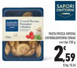 Conad Superstore Pasta fresca ripiena SAPORI&DINTORNI CONAD offerta