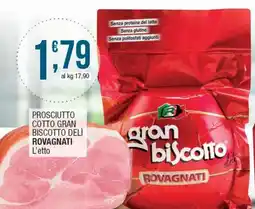 Sidis Prosciutto cotto gran biscotto deli ROVAGNATI offerta