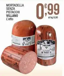 Sidis Mortadella senza pistacchi VILLANO offerta