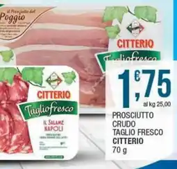 Sidis Prosciutto crudo taglio fresco CITTERIO offerta
