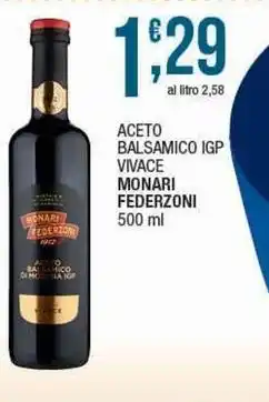 Sidis Aceto balsamico igp vivace MONARI FEDERZONI offerta
