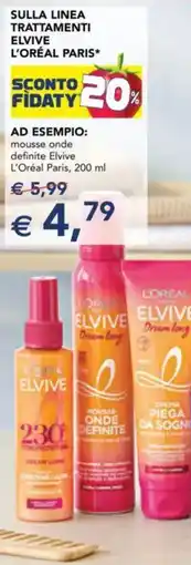 Esselunga Sulla linea trattamenti elvive L'ORÉAL PARIS offerta