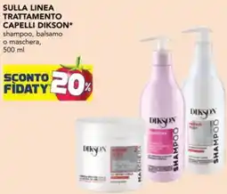 Esselunga Sulla linea trattamento capelli DIKSON offerta