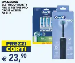 Esselunga Spazzolino elettrico vitality pro o testine pro cross action ORAL-B offerta