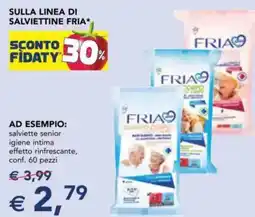 Esselunga Sulla linea di salviettine FRIA offerta