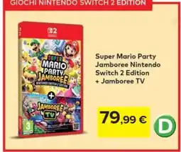 Carrefour Super Mario Party Jamboree Nintendo Switch 2 Edition + Jamboree TV offerta