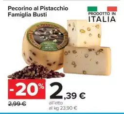 Carrefour Pecorino al Pistacchio Famiglia Busti offerta